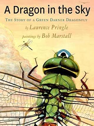 <font color="green">A Dragon in the Sky: The Story of a Green Darner Dragonfly</font>